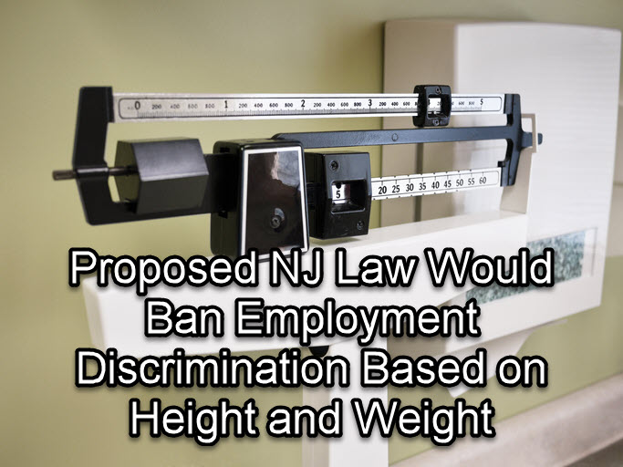 Proposed NJ Law Would Ban Employment Discrimination Based on Height and Weight
